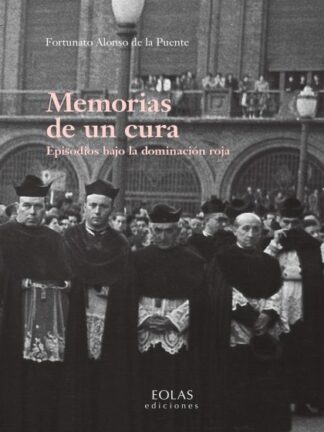 Memorias de un cura Episodios bajo la dominación roja