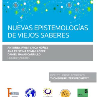Nuevas epistemologías de viejos saberes. (Congreso forum núm. 17 )