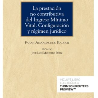 La prestación no contributiva del ingreso mínimo vital. Configuración y régimen jurídico