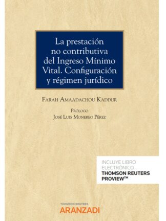 La prestación no contributiva del ingreso mínimo vital. Configuración y régimen jurídico