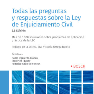 Todas las preguntas y respuestas sobre la Ley de Enjuiciamiento Civil 2022.  Más de 5000 soluciones sobre problemas de aplicación práctica
