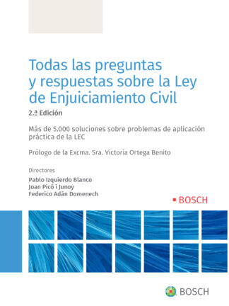 Todas las preguntas y respuestas sobre la Ley de Enjuiciamiento Civil 2022.  Más de 5000 soluciones sobre problemas de aplicación práctica