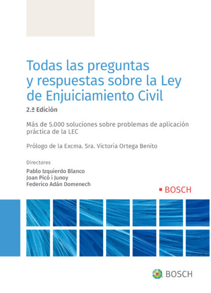 Todas las preguntas y respuestas sobre la Ley de Enjuiciamiento Civil 2022.  Más de 5000 soluciones sobre problemas de aplicación práctica