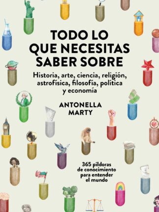 Todo lo que necesitas saber sobre... historia, arte, ciencia, religión, astrofísica, filosofía, política y economía