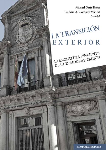 La transición exterior. La asignatura pendiente de la democratización