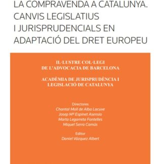 Revista jurídica de Catalunya ( monográfico 2022). La compravenda a Catalunya. Canvis legislatius i jurisprudencials en adaptació del dret europeu