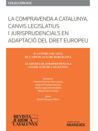 Revista jurídica de Catalunya ( monográfico 2022). La compravenda a Catalunya. Canvis legislatius i jurisprudencials en adaptació del dret europeu