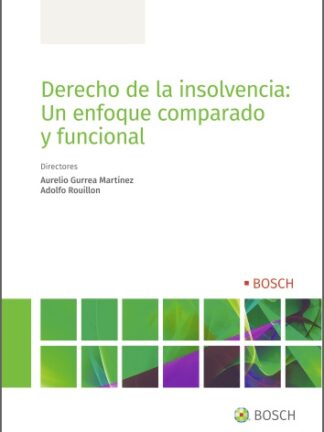 Derecho de la insolvencia: un enfoque comparado y funcional
