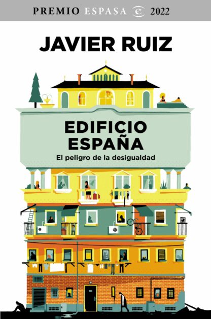 Edificio España. El peligro de la desigualdad. Premio Espasa 2022