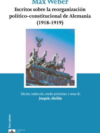 Escritos sobre la reorganización político-constitucional de Alemania (1918-1919)