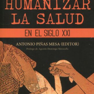Humanizar la salud en el siglo XXI 2022