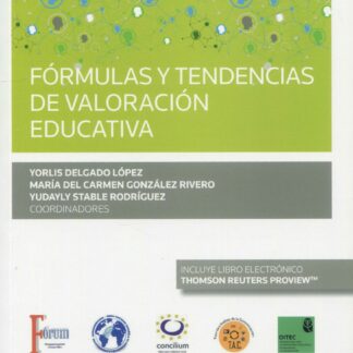Fórmulas y tendencias de valoración educativa. (COngreso forum núm. 25)