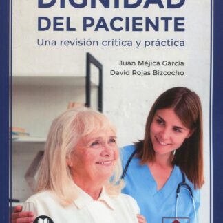 Dignidad del paciente. Una revisión crítica y práctica