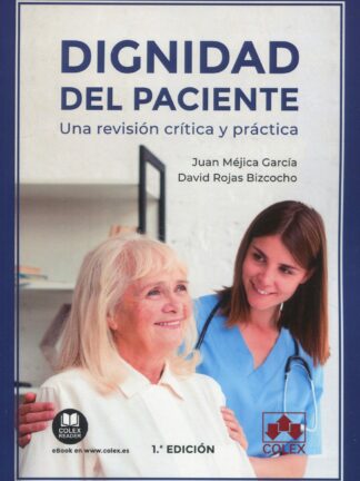 Dignidad del paciente. Una revisión crítica y práctica