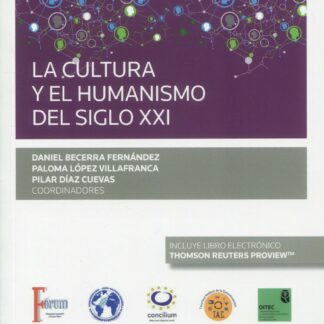 La cultura y el humanismo del siglo XXI. (Congreso forum núm. 16)