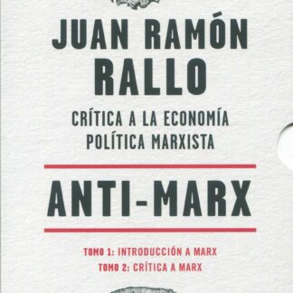 Anti-Marx. Crítica a la economía política marxista 2 Tomos