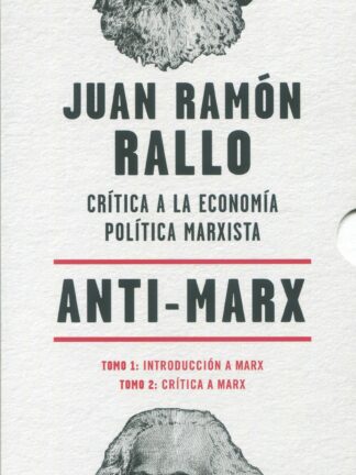 Anti-Marx. Crítica a la economía política marxista 2 Tomos
