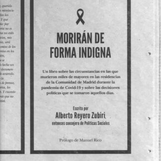 Morirán de forma indigna