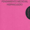 Estudios pensamiento medieval hispanojudío9788484689331