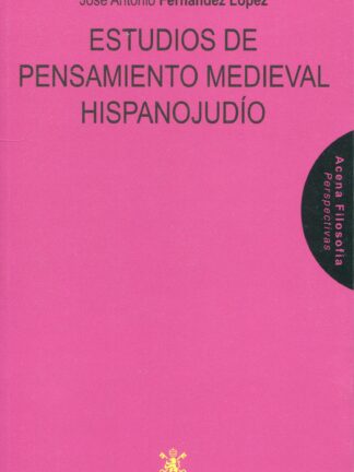 Estudios de pensamiento medieval hispanojudío
