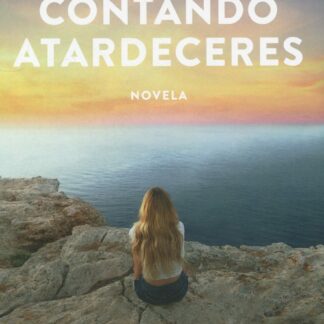 Contando atardeceres. No es dónde, es con quién