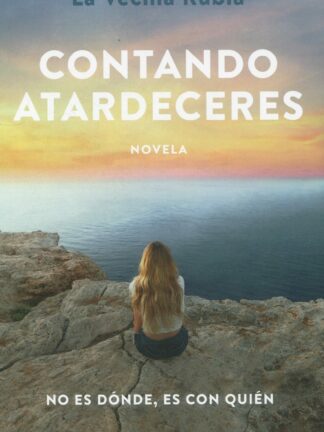 Contando atardeceres. No es dónde, es con quién