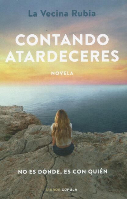 Contando atardeceres. No es dónde, es con quién
