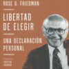 Libertad de elegir . Una declaración personal
