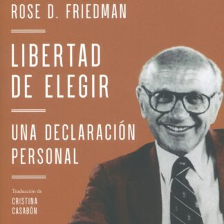 Libertad de elegir . Una declaración personal