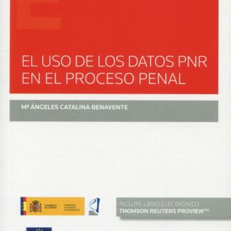 El uso de los datos PNR en el proceso penal