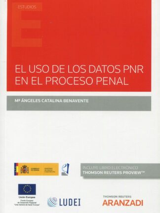 El uso de los datos PNR en el proceso penal
