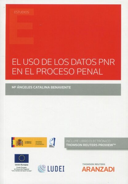 El uso de los datos PNR en el proceso penal