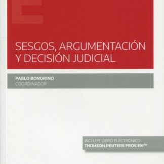 Sesgos, argumentación y decisión judicial