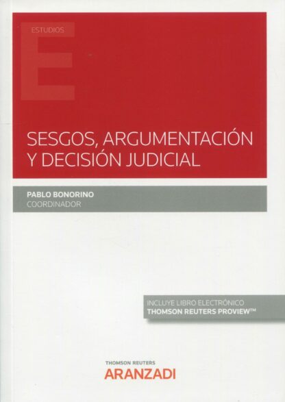 Sesgos, argumentación y decisión judicial