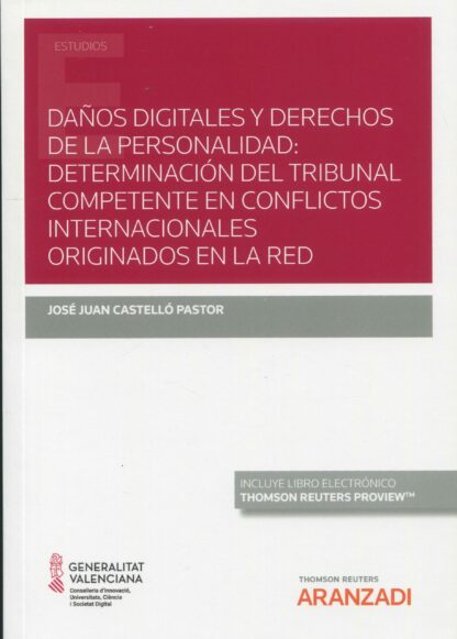 Daños digitales y derechos de la personalidad: determinación del tribunal competente en conflictos internacionales originados en la red