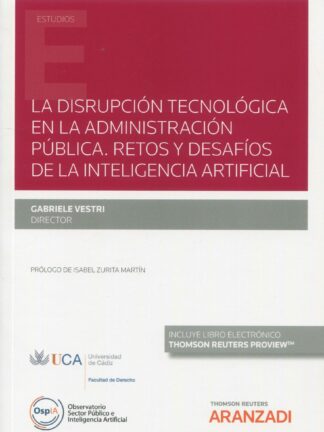 La disrupción tecnológica en la administración pública. Retos y desafíos de la inteligencia artificial