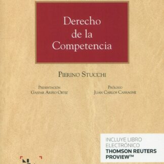 Derecho de la competencia. Control de conductas anticompetitivas, control de concentraciones empresariales y regulación para el libre comercio
