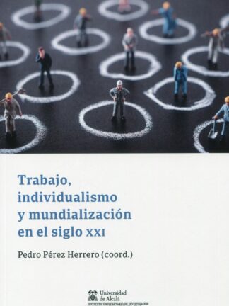 Trabajo, individualismo y mundialización en el siglo XXI