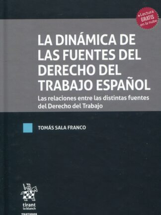 La dinámica de las fuentes del derecho del trabajo español