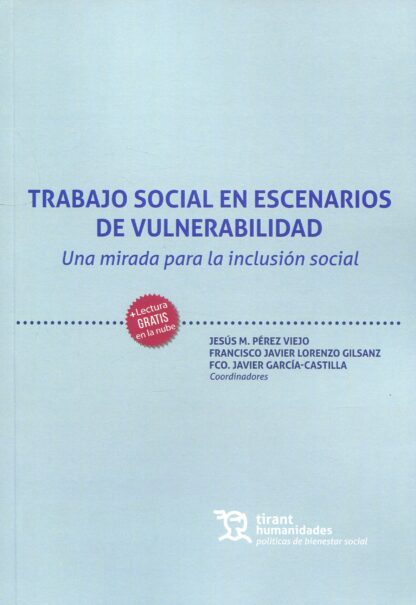 Trabajo social en escenarios de vulnerabilidad. Una mirada para la inclusión social