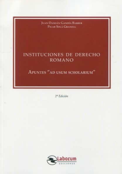 Instituciones de derecho romano. Apuntes "ad usum scholarium"
