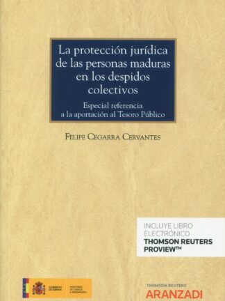 La protección jurídica de las personas maduras en los despidos colectivos. Especial referencia a la aportación al Tesoro Público