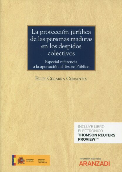 La protección jurídica de las personas maduras en los despidos colectivos. Especial referencia a la aportación al Tesoro Público