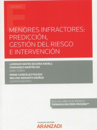 Menores infractores: predicción, gestión del riesgo e intervención