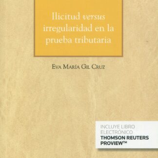 Ilicitud versus irregularidad en la prueba tributaria