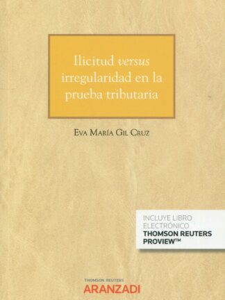 Ilicitud versus irregularidad en la prueba tributaria