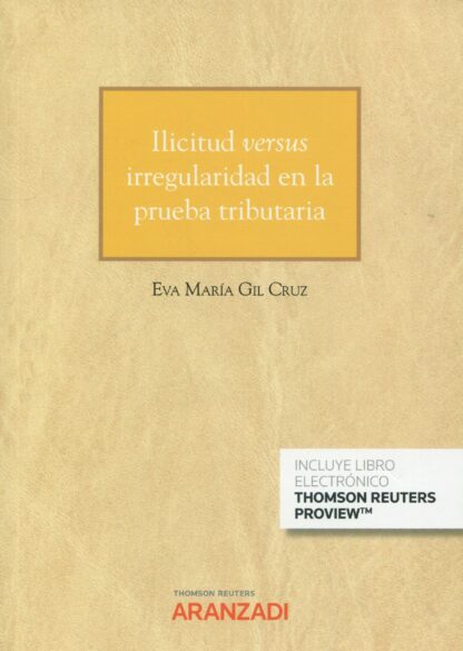 Ilicitud versus irregularidad en la prueba tributaria