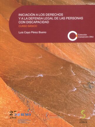 Iniciación a los derechos y a la defensa legal de las personas con discapacidad. Curso básico