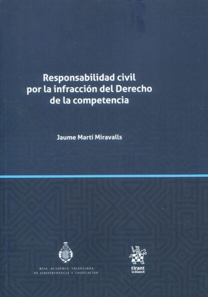 Responsabilidad civil por la infracción del Derecho de la competencia