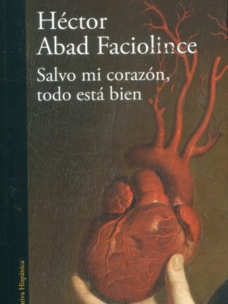 Salvo mi corazón, todo está bien